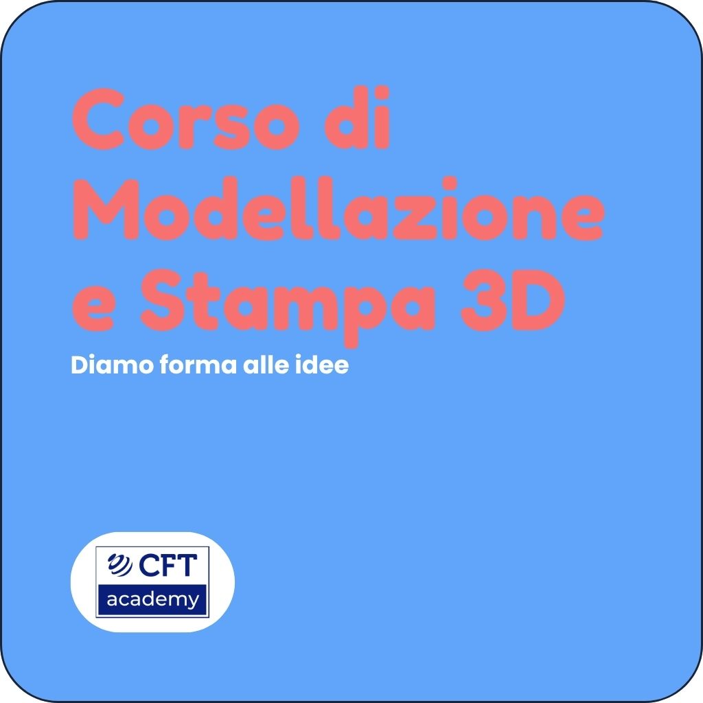 Corso di Modellazione e Stampa 3D